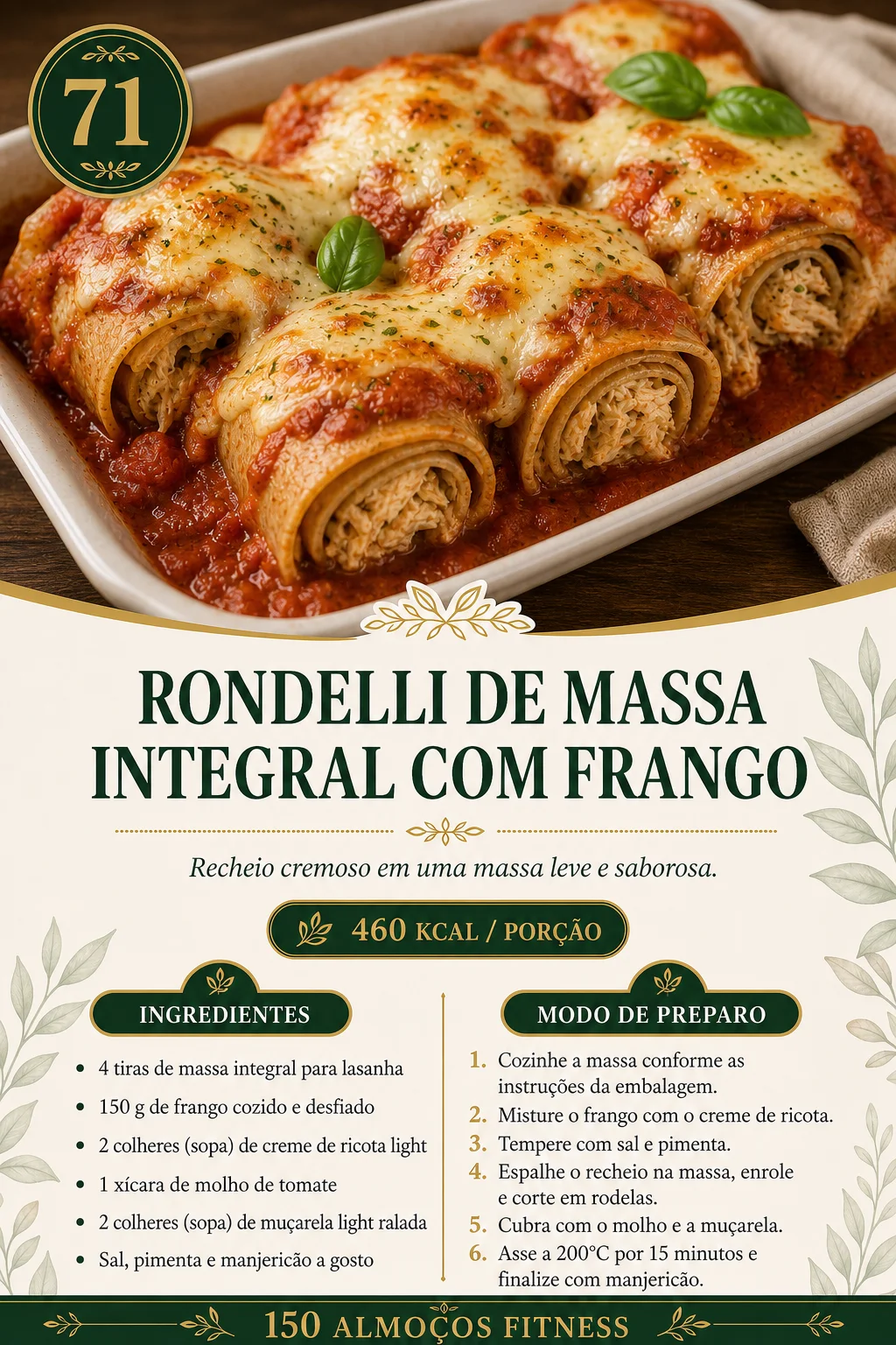 Receita 71: Rondelli de Massa Integral com Frango