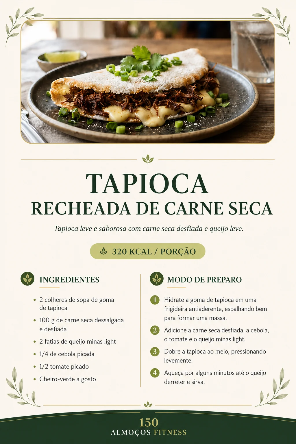 Receita: Tapioca Recheada de Carne Seca